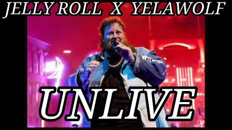 🎵 JELLY ROLL - UNLIVE ft. YELAWOLF (LYRICS)