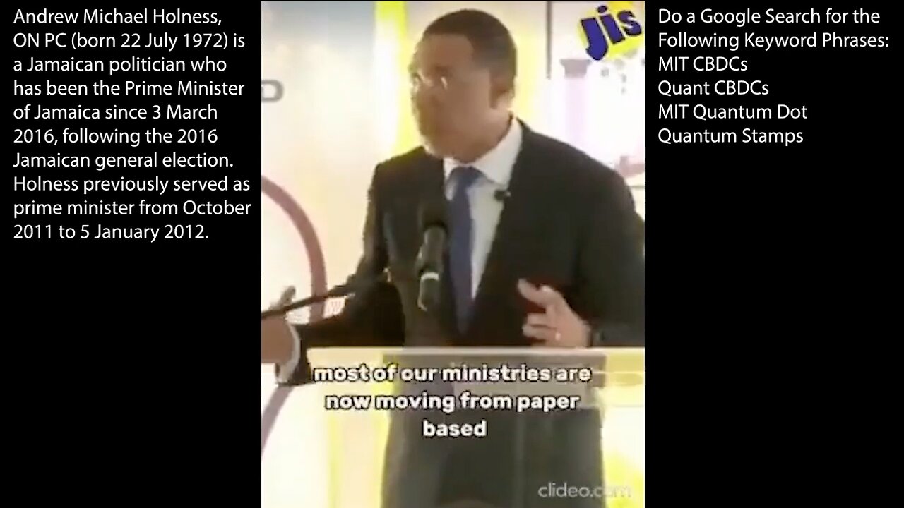 CBDCs | “Very Soon This Position of a Human Being Exchanging Cash, That Is Going to Disappear from the Banking System Very Soon. And You Are Going to Have to Interface with Machines.” - Andrew Holness (The Prime Minister)