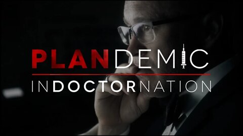 Plandemic: Indoctornation (Banned Documentary)