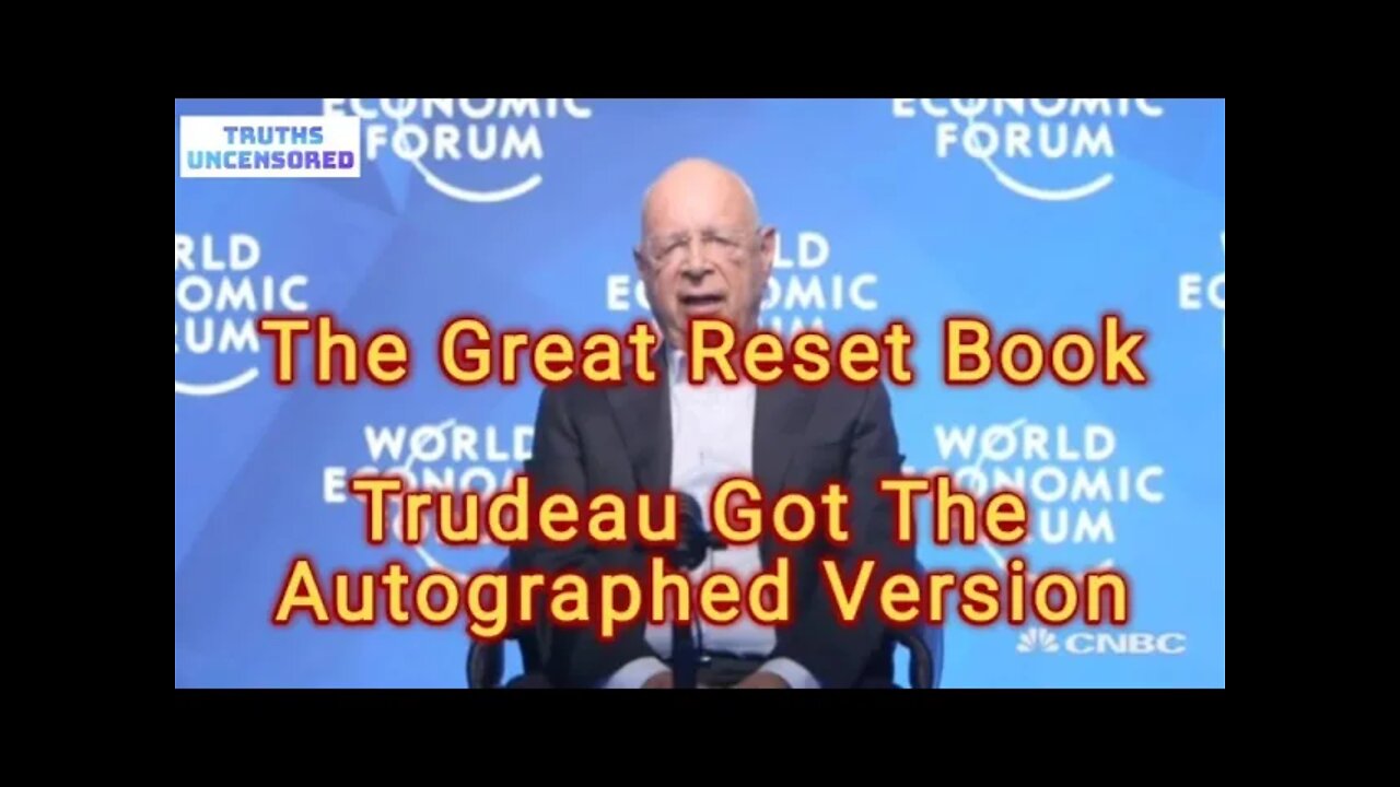 The Great Reset Book Trudeau Got The Autographed Version