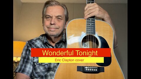 Wonderful Tonight - Eric Clapton cover