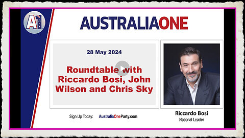 AustraliaOne Party - Roundtable with Riccardo Bosi, John Wilson and Chris Sky (28 May 2024)