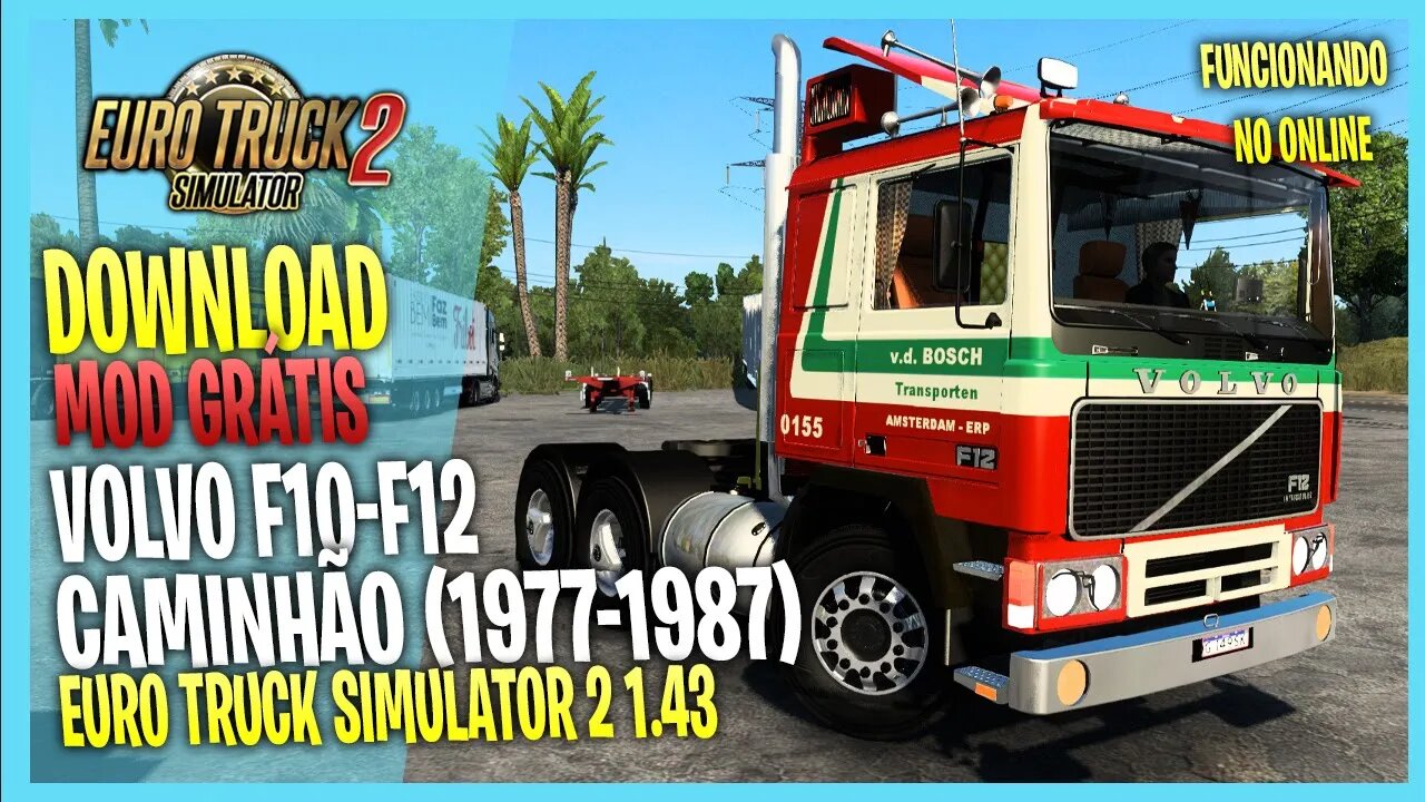CAMINHÃO ANTIGO VOLVO F10 F12 + INTERIOR EURO TRUCK SIMULATOR 2 MODS ETS2 1.43 1.42
