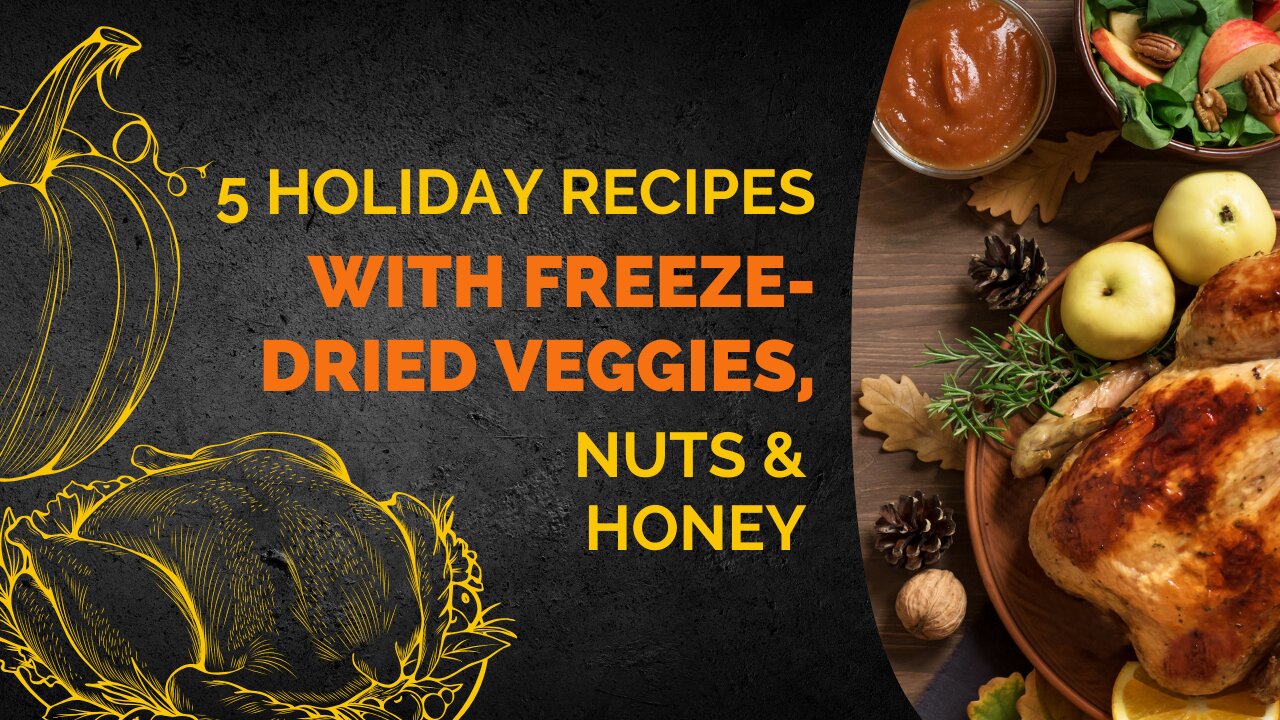 5 Holiday Recipes with Freeze-Dried Veggies, Nuts & Manuka Honey + Health Benefits