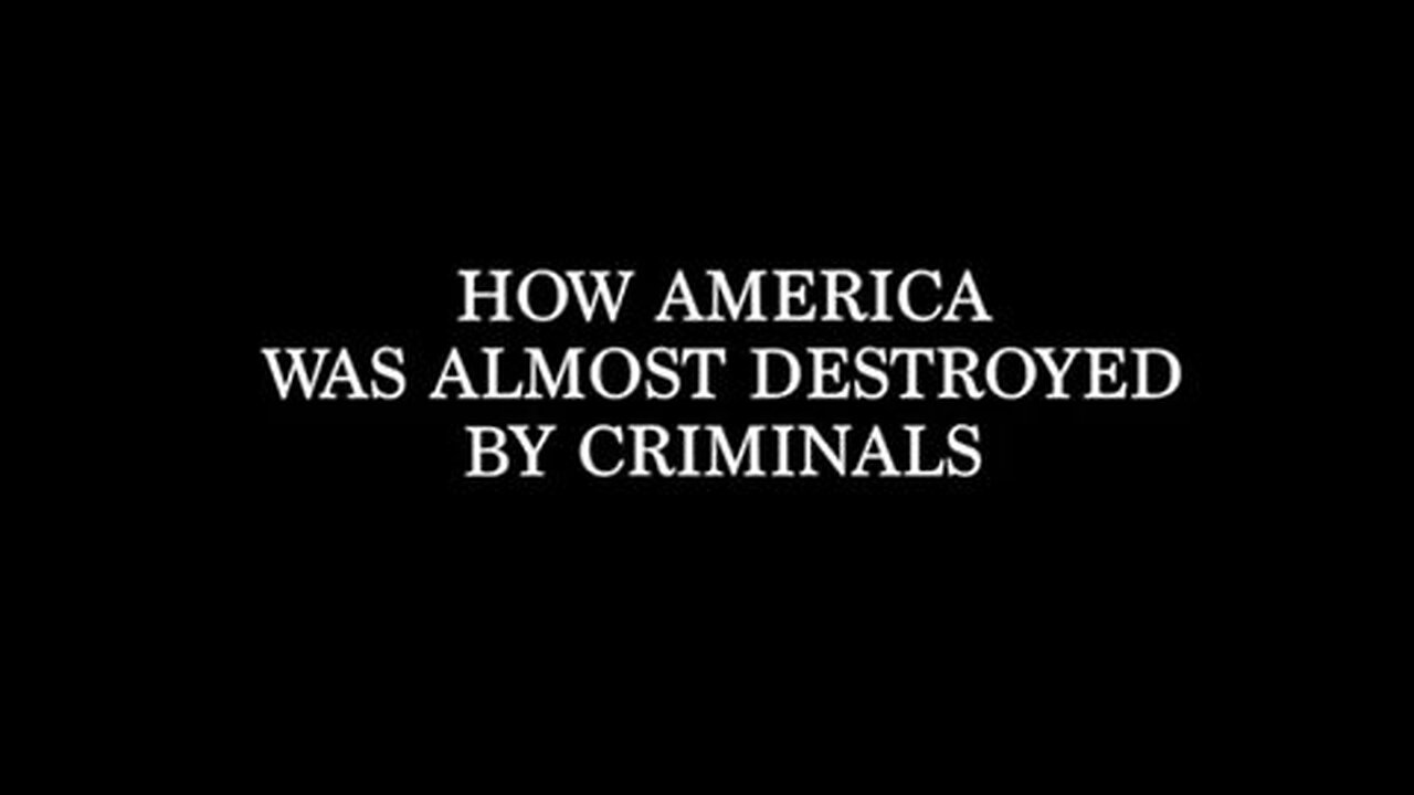 How America Was Almost Destroyed by Criminals - by Joe M.