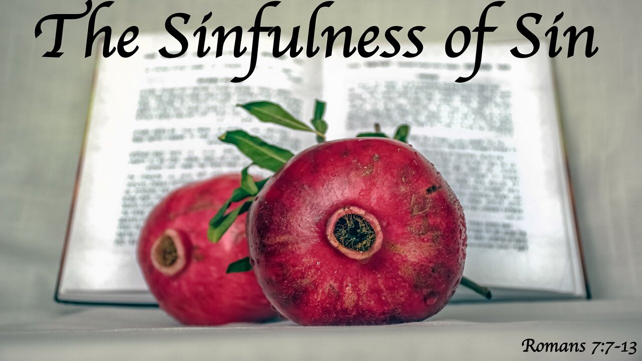 The Sinfulness of Sin