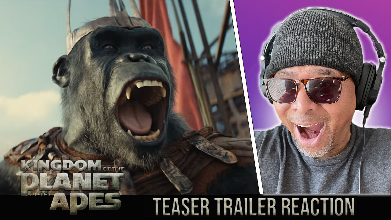 The Kingdom Of The Planet Of The Apes Reaction!