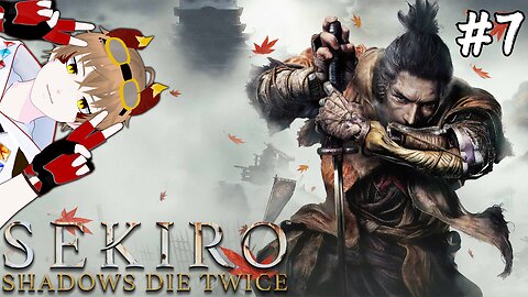 【Sekiro: Shadows Die Twice】Genichiro and Isshin, you're next! l FINALE