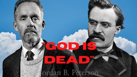 Jordan Peterson-Nietzsche's prediction of the modern society without God