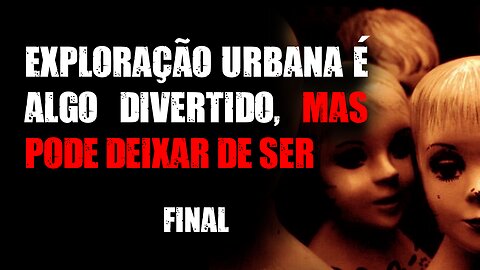 Exploração urbana é algo divertido, mas pode deixar de ser (2/2)