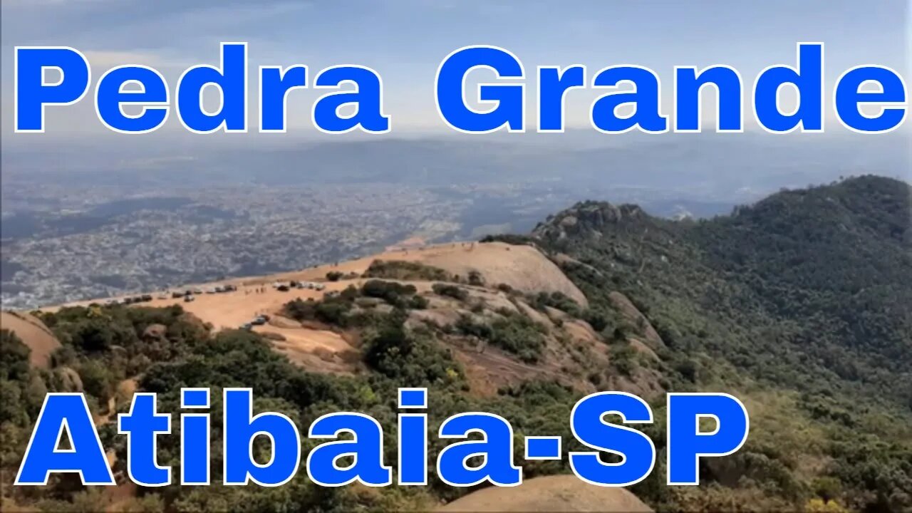 Caminhada na Pedra Grande Atibaia SP - #biketube - 072