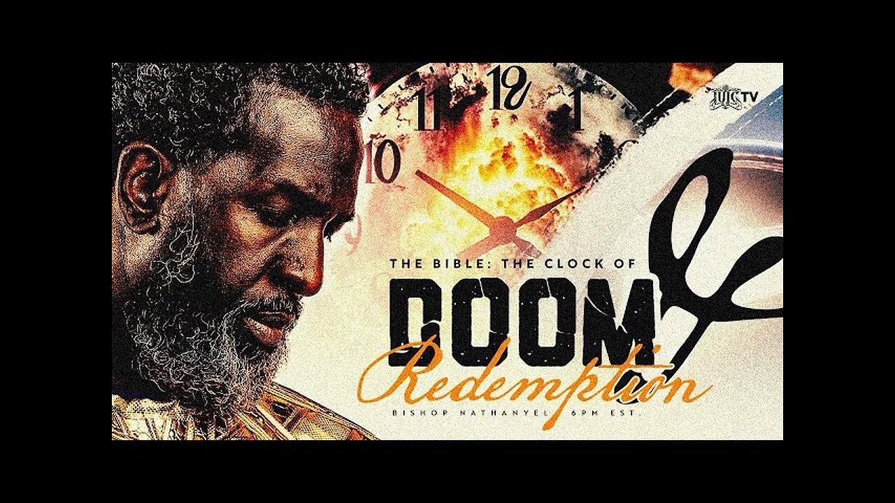 THE BIBLE: THE CLOCK OF DOOM AND REDEMPTION PT.1