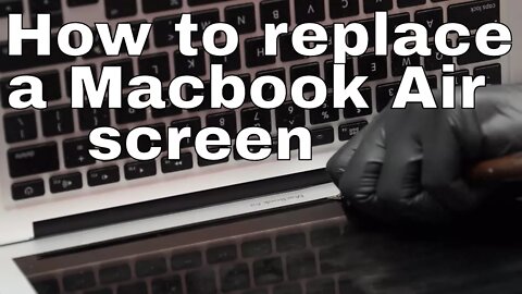How to replace A1466 Macbook Air screen updated video.