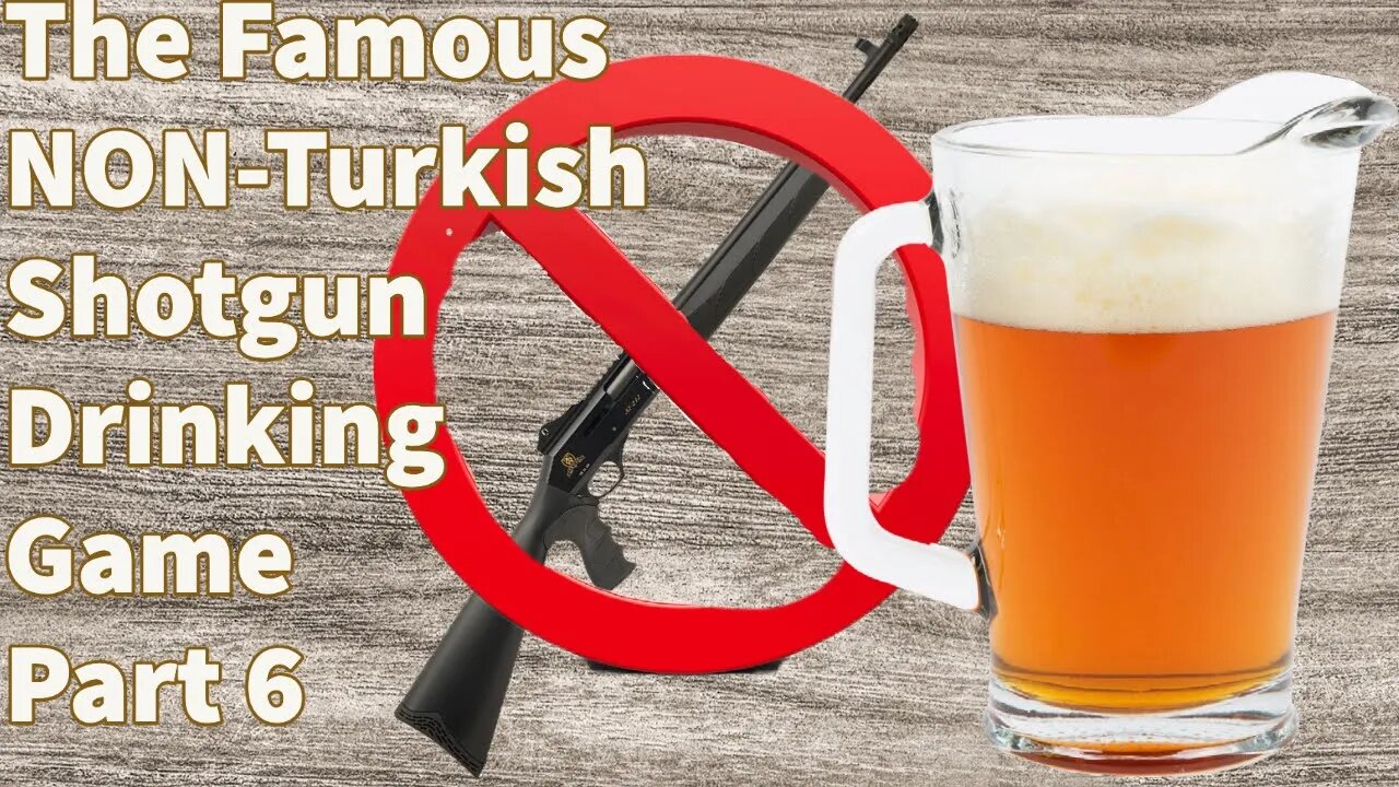 The Non Turkish Drinking Game