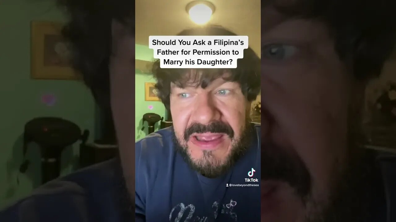 Should You Ask a Filipina's Father for Permission to Marry His Daughter?