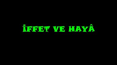 İFFET VE HAYÂ (TÖVBE MENKIBELERİ)