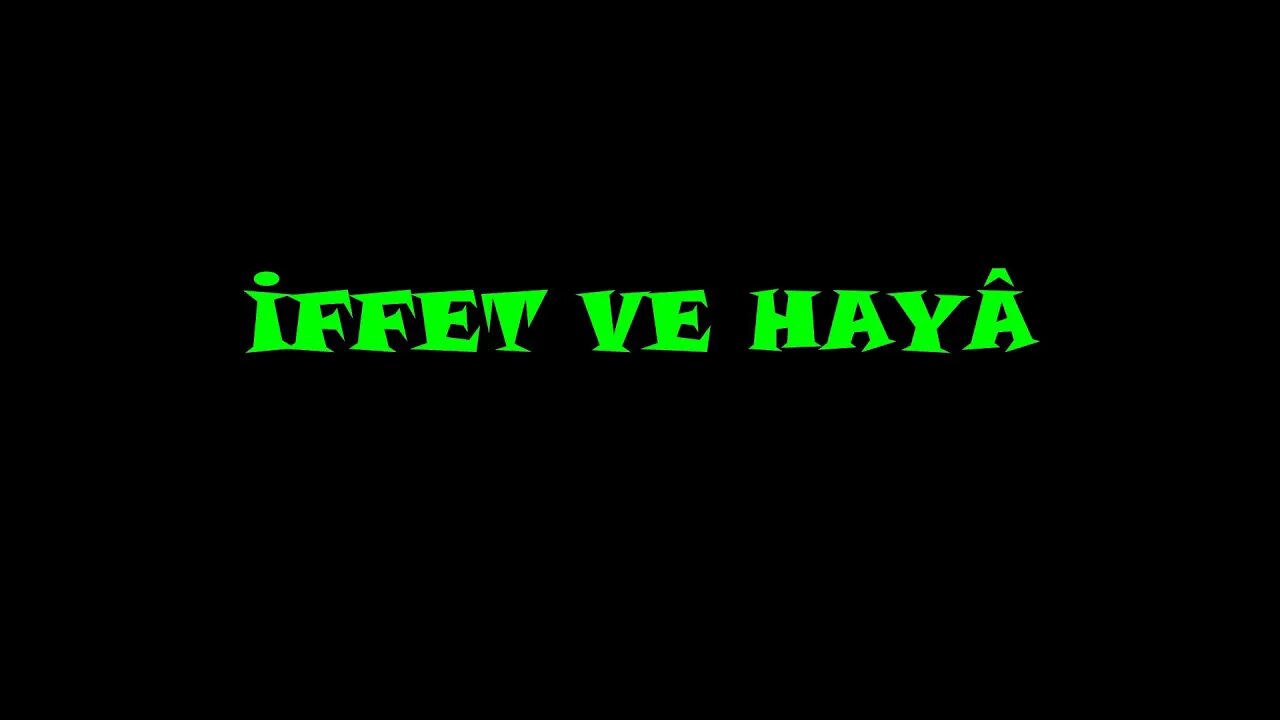 İFFET VE HAYÂ (TÖVBE MENKIBELERİ)