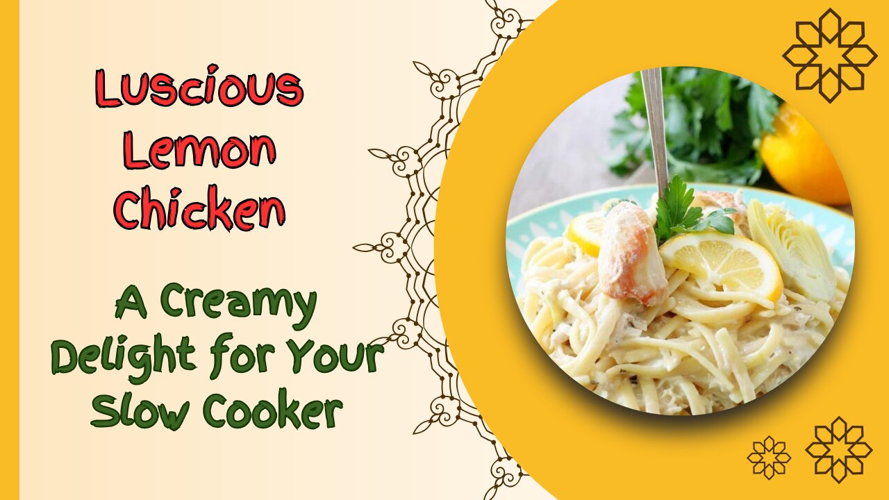 Delightful Creamy Lemon Chicken: Slow Cooker Recipe
