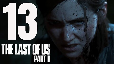 The Last of Us 2: Part 13 - I'm Not The Mama!