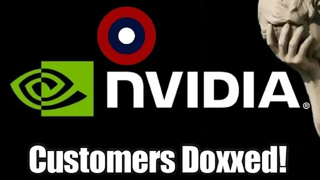 Nvidia Accidentally Doxxed Its Customers!
