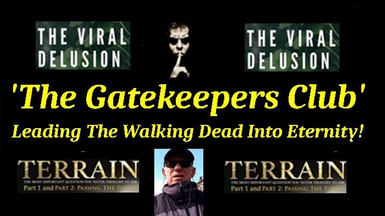 Who is The Gatekeepers Club aká the Controlled Opposition PRO 'Virus' Psyop Club?