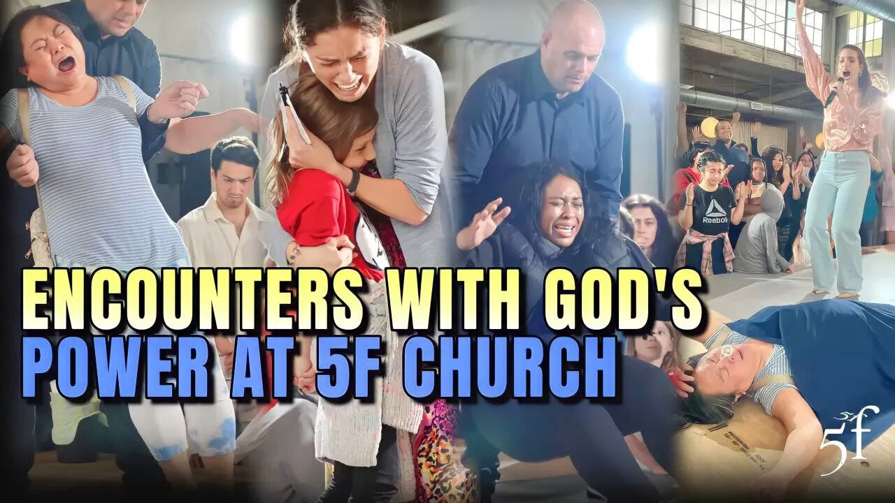 Encounters with God's Power at 5F Church