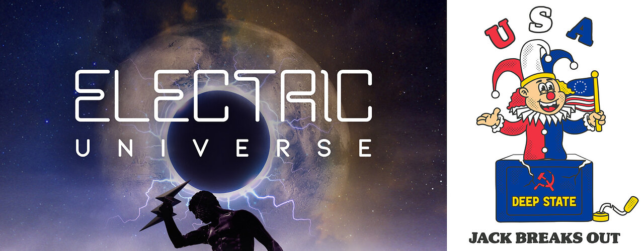 94: The Electric Universe May 21, 2024