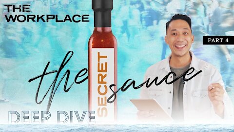 The Secret Sauce: Part 4: Deep Dive: The Workplace with Pastor Nolan Galido