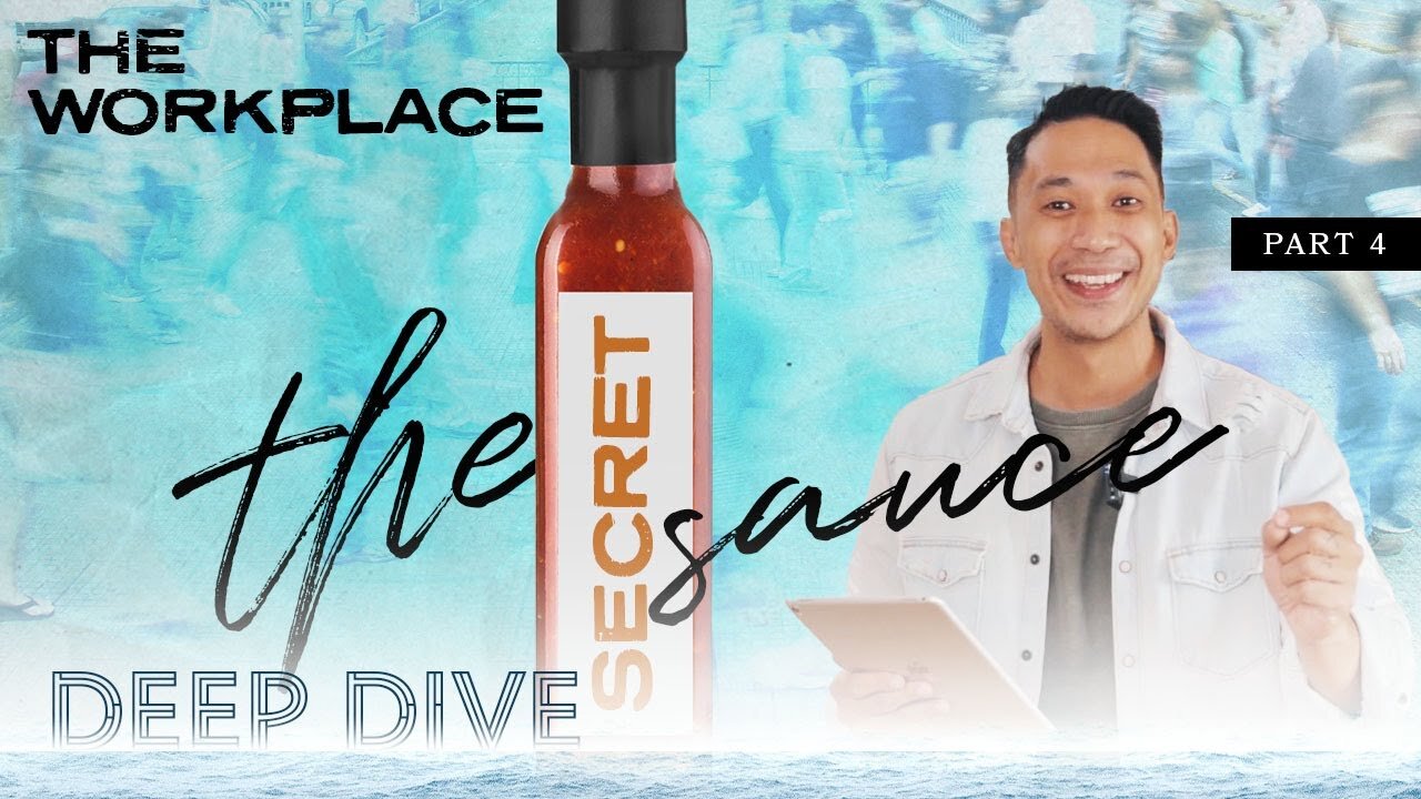 The Secret Sauce: Part 4: Deep Dive: The Workplace with Pastor Nolan Galido