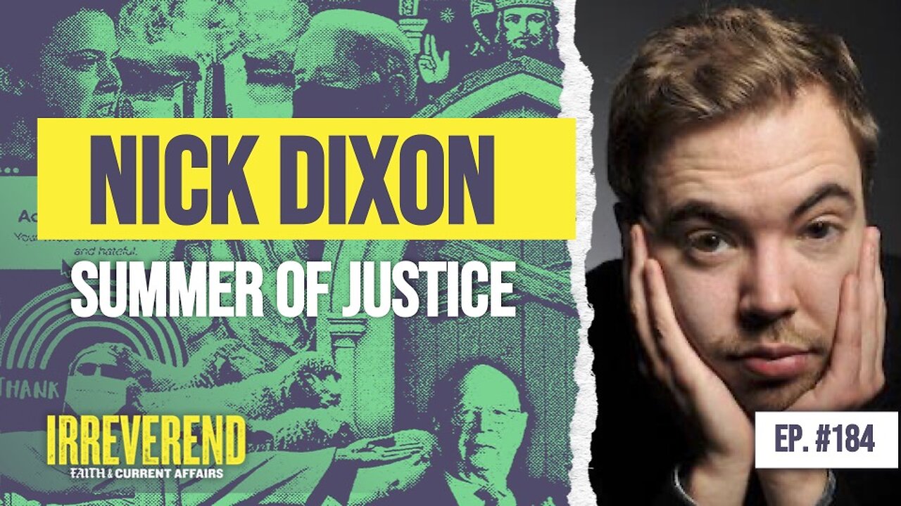 Nick Dixon on the "Summer of Justice"