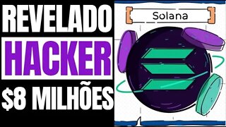 SOLANA COMO OCORREU O HACK DE 8MIL CARTEIRA E 8 MILHÕES