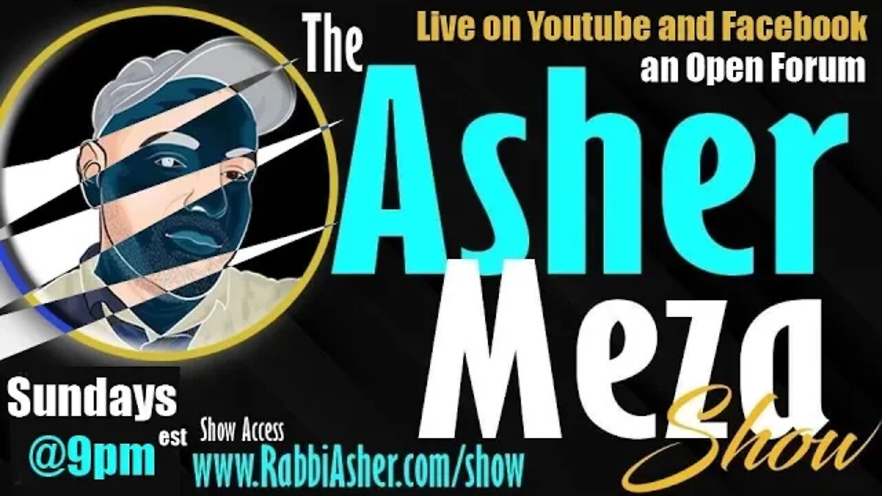 The Asher Meza Show Sunday @9pm