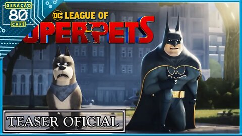 DC LIGA DOS SUPERPETS - Teaser do Batman (Dublado)