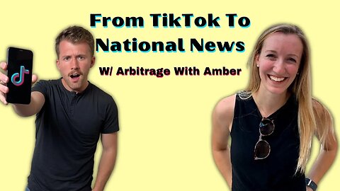 How This 9 Second Video Got Arbitrage With Amber on National News