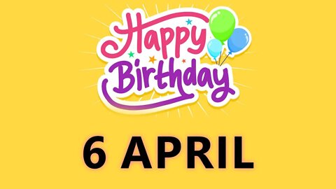Happy Birthday to All who have Birthday on 06 April - Birthday Wish From Birthday Bash
