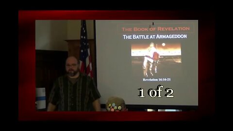 095 The Battle At Armageddon (Revelation 16:16-21) 1 of 2