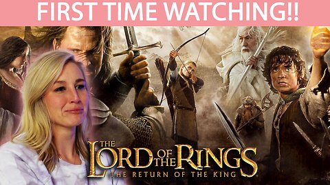 THE LORD OF THE RINGS: THE RETURN OF THE KING | FIRST TIME WATCHING