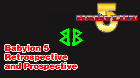 A Babylon 5 Retrospective and Prospective with a New Movie, The Road Home, and New Series