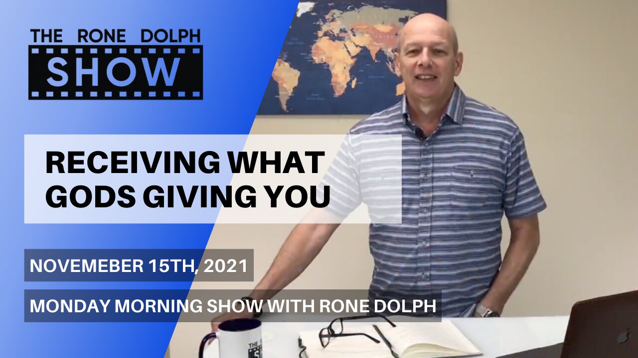 Receiving What God Is Giving You - Monday Message | The Rone Dolph Show