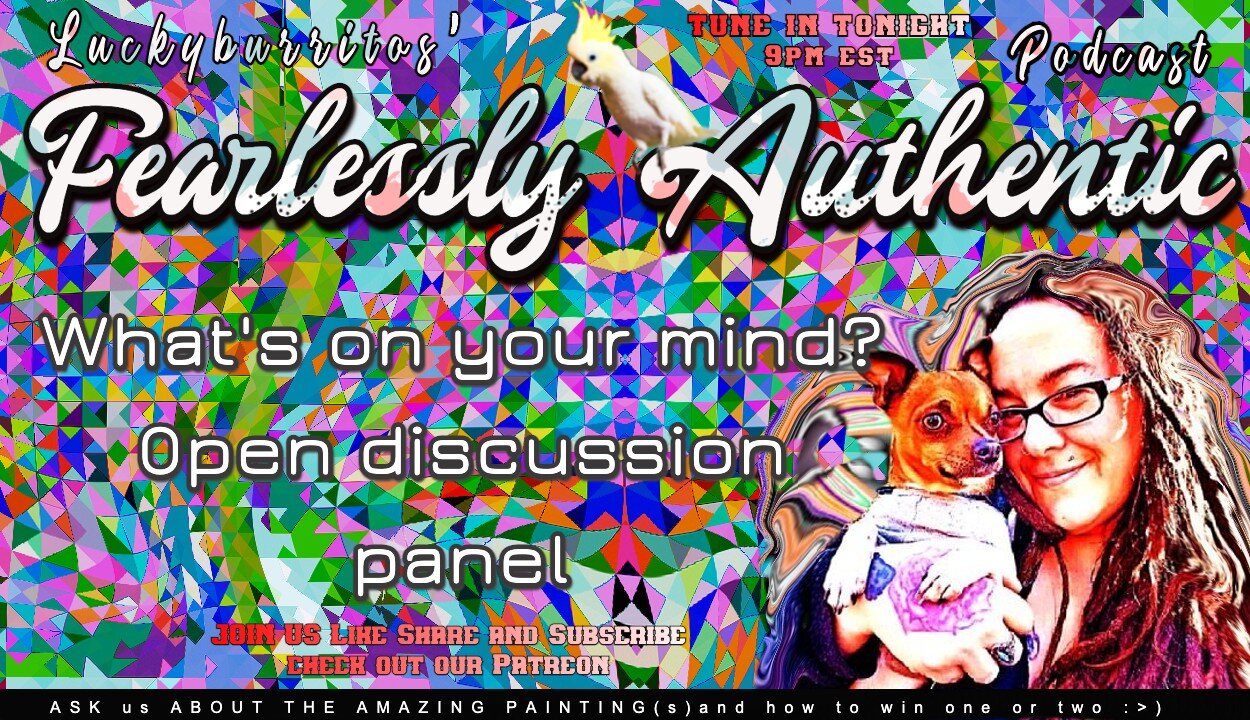 Fearlessly Authentic- What's on your mind discussion panel