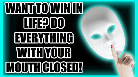😎👉WANT TO WIN IN LIFE DO EVERYTHING WITH YOUR MOUTH CLOSED! best motivational videos,