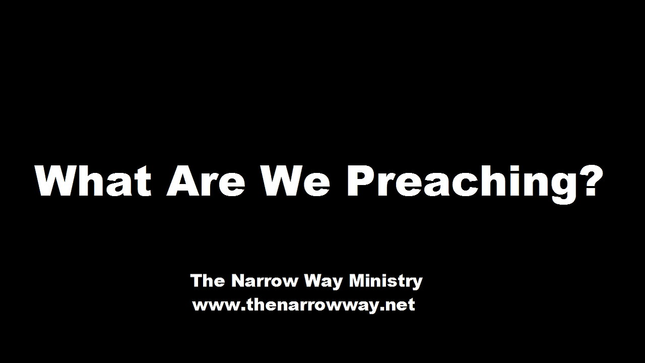 What Are We Preaching?