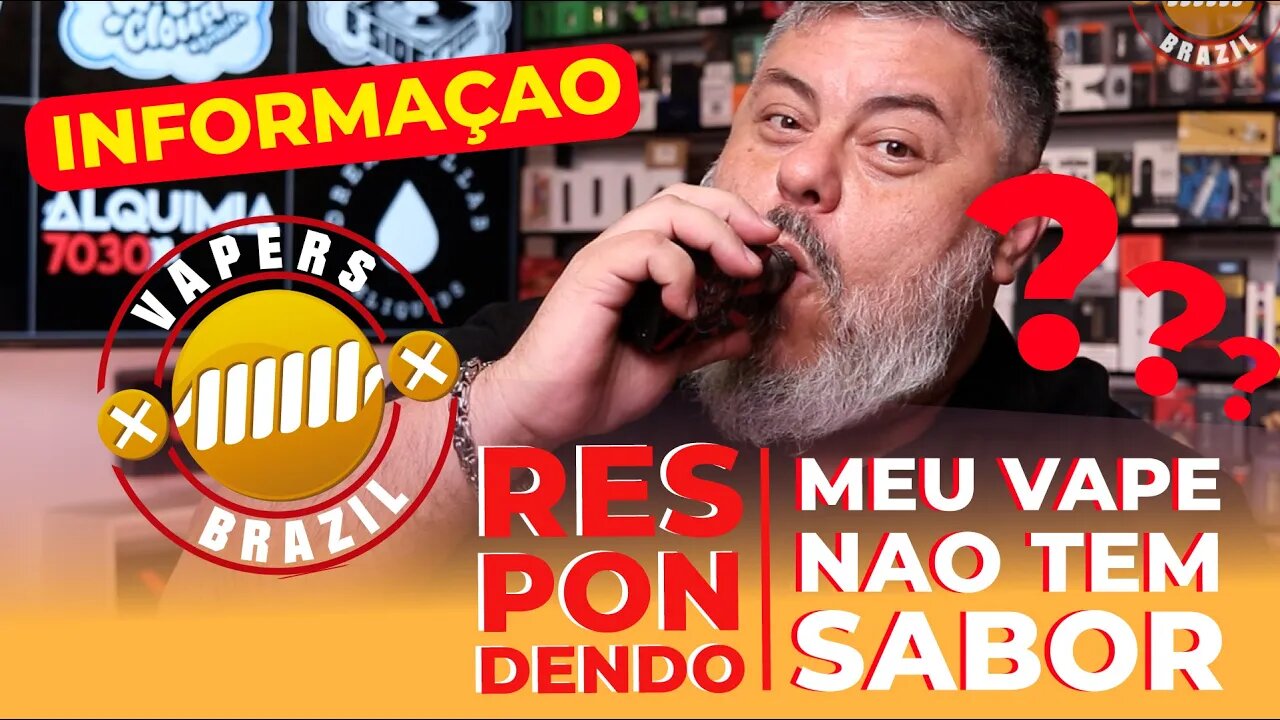 Meu Vape não tem Sabor !!!