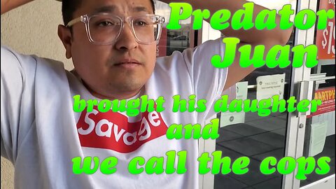 EYLP Predator Juan brings his daughters with him to pick up a 14 year old girl, leaves without kids