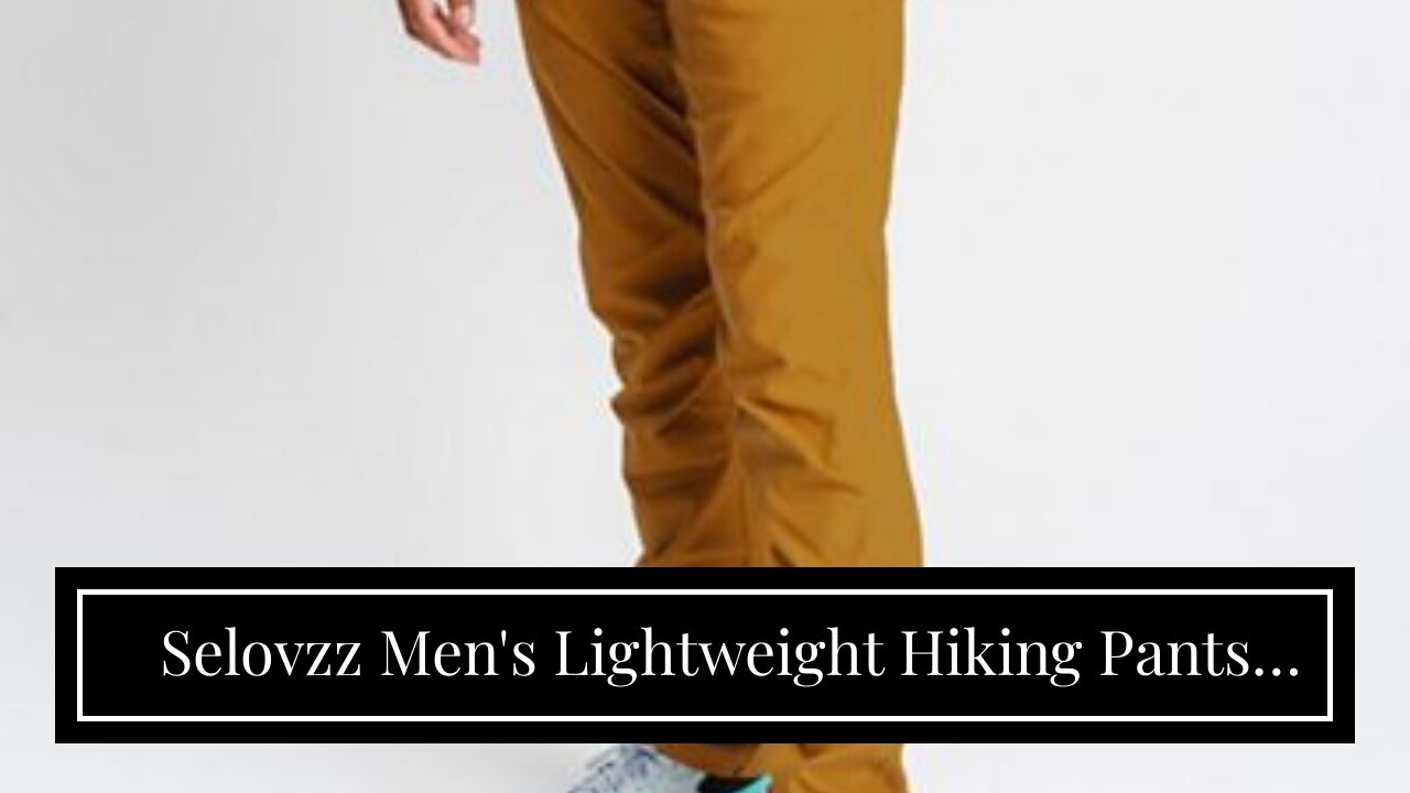 Selovzz Men's Lightweight Hiking Pants Breathable Mountain Camping Fishing Running Athletic Act...