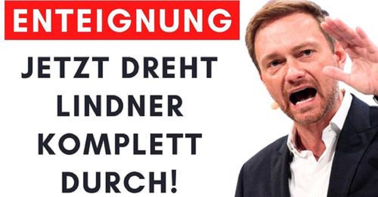 Enteignung: Lindner legt neues Gesetz für ENTZUG von Vermögen vor!