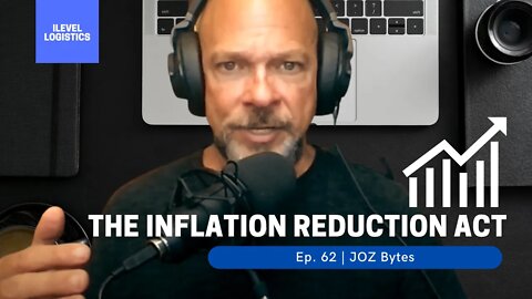 Let's Talk About The Inflation Reduction Act | JOZ Byte - Ep. 62