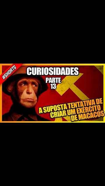 A BIZARRA E SUPOSTA TENTATIVA DE STALIN DE CRIAR UM EXÉRCITO DE MACACOS HUMANOS #shorts #historia
