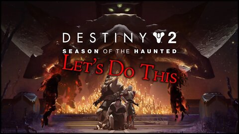 Destiny 2 Season of the Haunted Live Stream