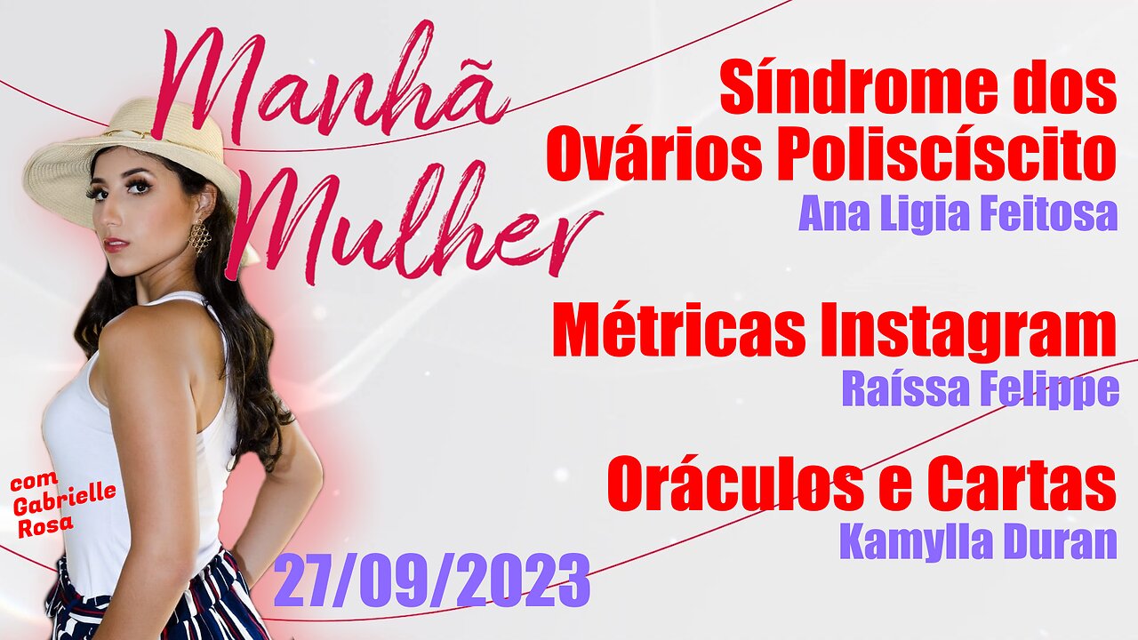 Manhã Mulher - 27/09/2023 - Edição Completa